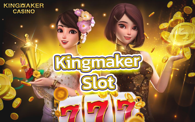 Kingmaker Slot